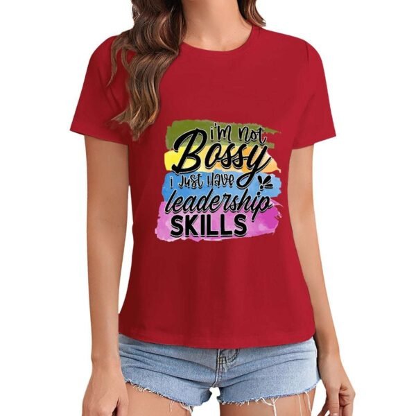 Gildan T-Shirt Women I Am Not Bossy I Just Have Leadership Skills