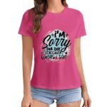 Gildan T-Shirt Women I`M Sorry For The Mean Hurtful Things I Said