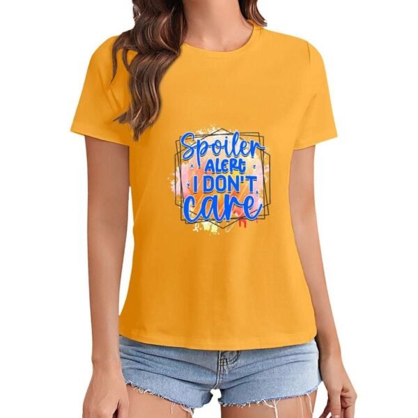 Gildan T-Shirt Women Spoiler Alert I Don`T Care