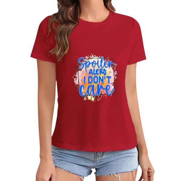 Gildan T-Shirt Women Spoiler Alert I Don`T Care