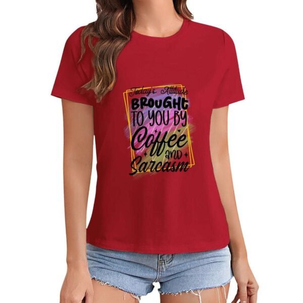 Gildan T-Shirt Women Today Attitude Brought To You By Coffee And Sarcasm